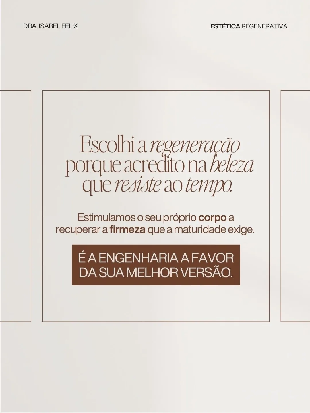 Escolhi a regeneração porque acredito na beleza que resiste ao tempo. Estimulamos o seu próprio corpo a recuperar a firmeza que a maturidade exige. É a engenharia a favor da sua melhor versão.
